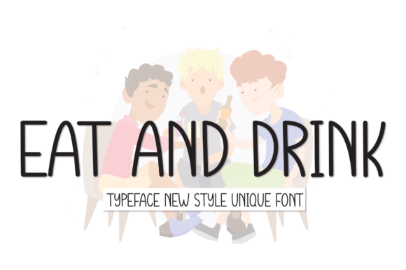 Eat and Drink: The Font with Handwritten Charm
